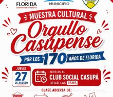 Muestra Cultural "Orgullo Casupense" por los 170 años de Florida