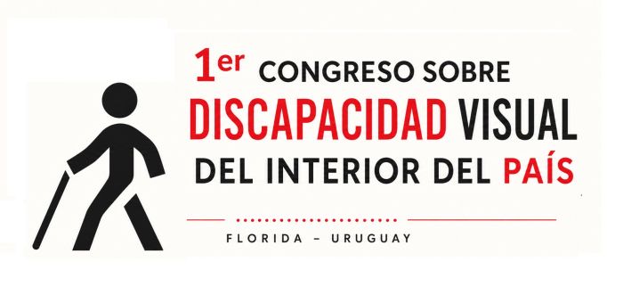 Florida será sede del 1er. Congreso sobre Discapacidad Visual del Interior del país
