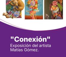 El artista Matías Gómez presenta la exposición “Conexión” en MAVEA