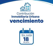 El 18 de junio vence la Contribución Inmobiliaria Urbana y Rural