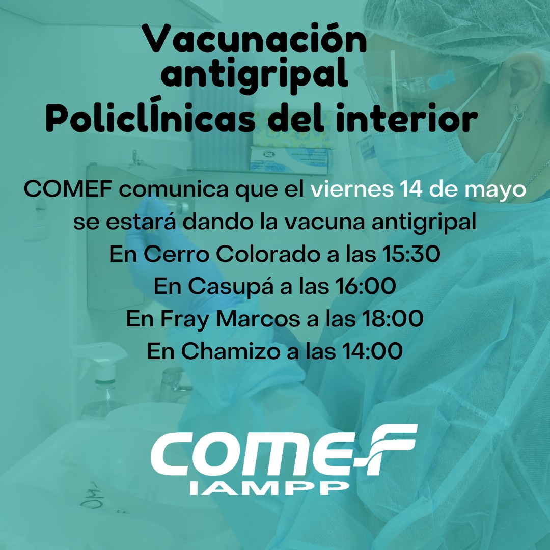 En esta jornada de viernes COMEF estará vacunando contra la gripe en Cerro Colorado Casupá Fray Marcos y Chamizo