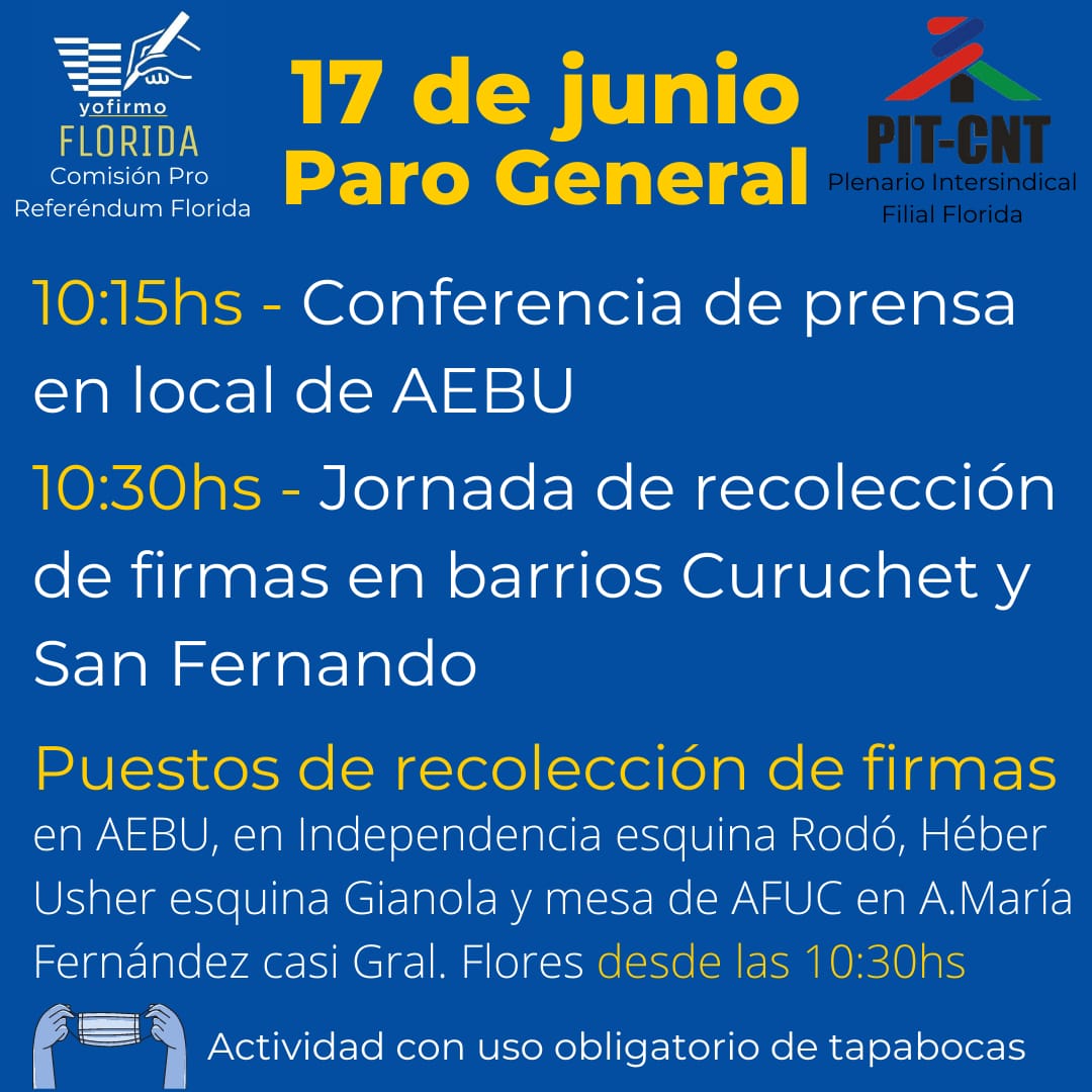 Paro nacional decretado por el PIT CNT Este jueves se realizará recolección de firmas en Florida